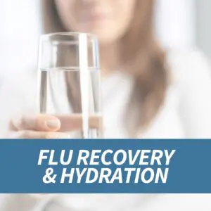 Flu Recovery and Hydration